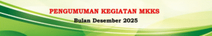 Read more about the article Pelaksanaan Kegiatan MKKS Bulan Desember 2025